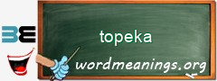 WordMeaning blackboard for topeka